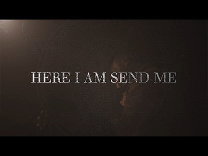 Here I Am Send Me