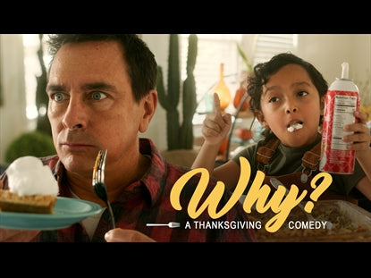 Why? A Thanksgiving Comedy