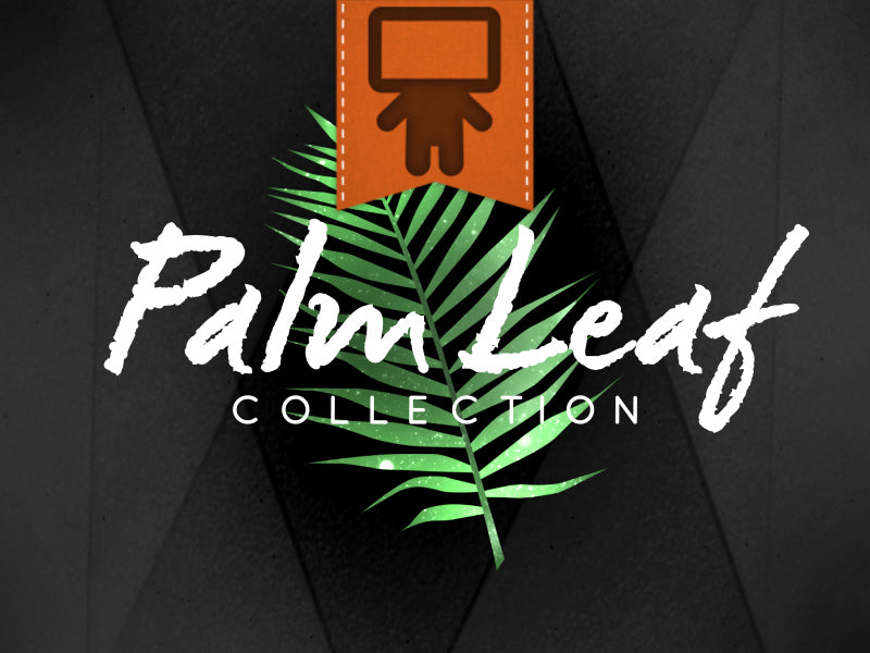 Palm Leaf Collection