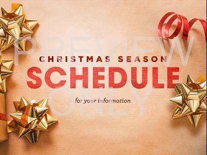 Christmas Season Schedule