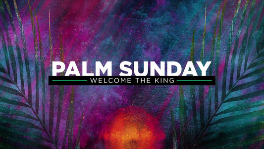 Radiant Paint Palm Sunday Title