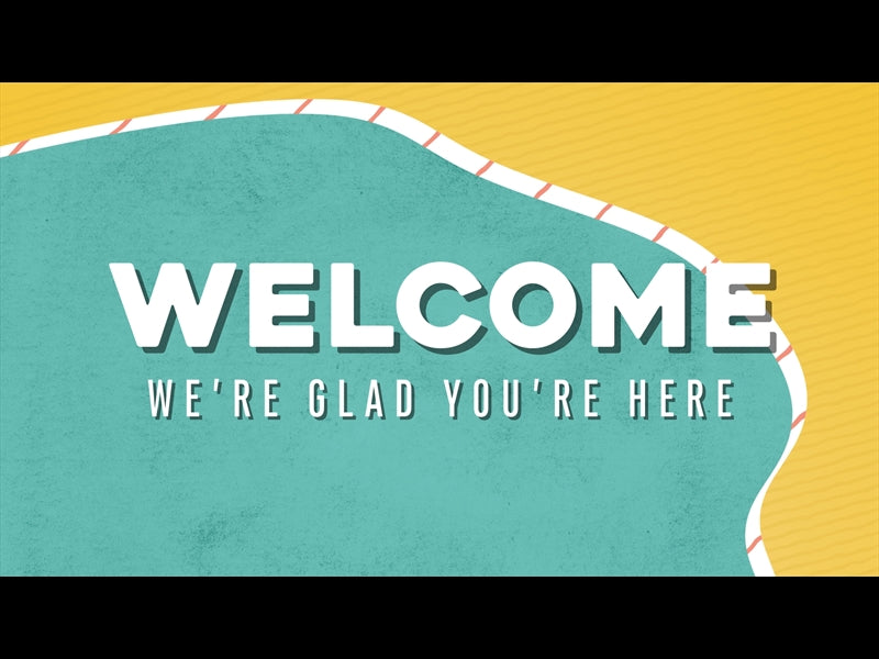 Good Times Welcome