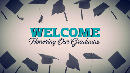Graduation Honors Welcome Still