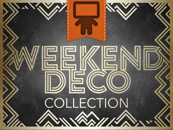 Weekend Deco Collection