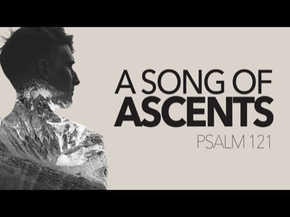 A Song Of Ascents