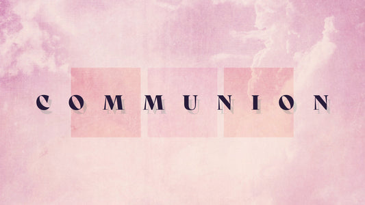 Summer Shapes Communion