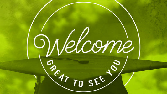 Congratulations Graduates Welcome Green