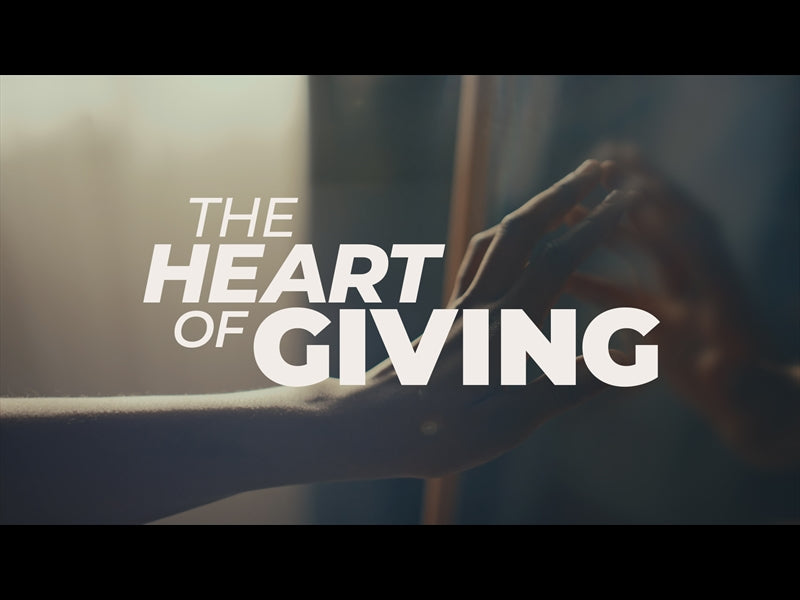 The Heart Of Giving