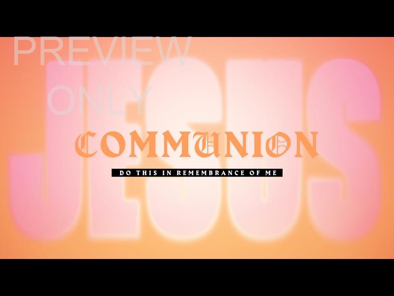 Easter Xxiv Communion Still