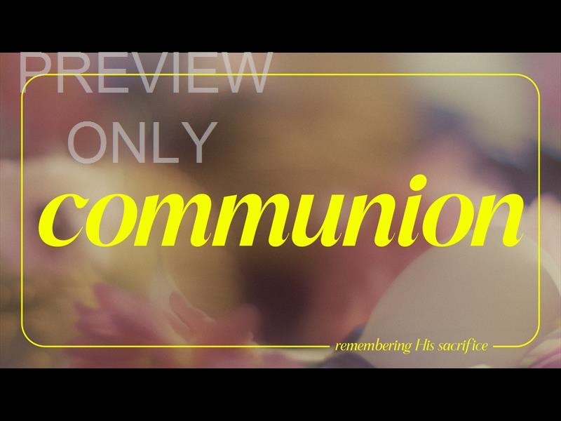 Flora Mae Communion Still
