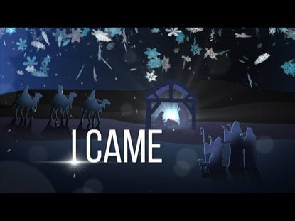 I Came