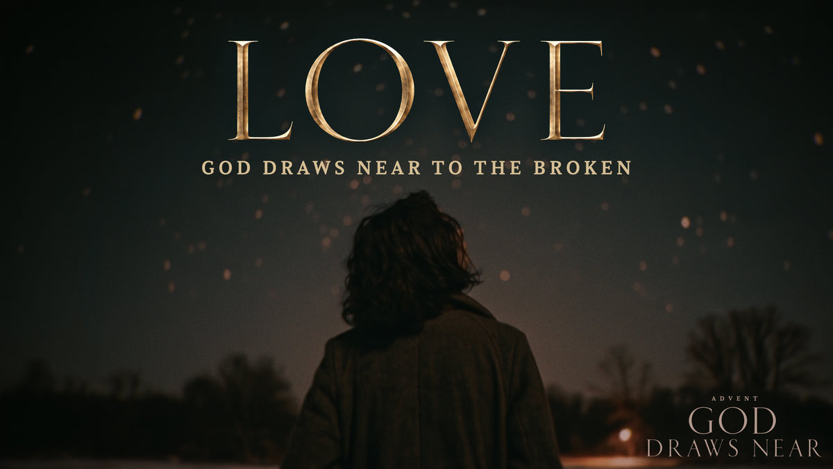Love God Draws Near To The Broken