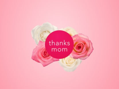 Mother's Day Roses Thanks Mom