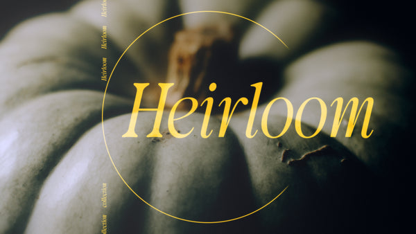 Heirloom