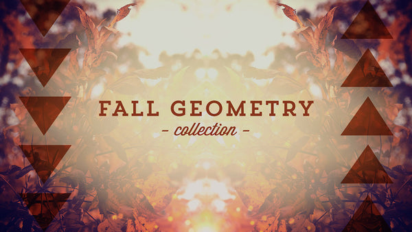 Fall Geometry Collection