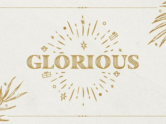 Glorious