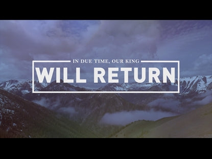 Our King Will Return