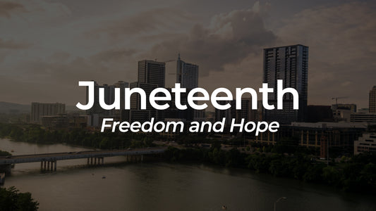 Juneteenth: Freedom and Hope