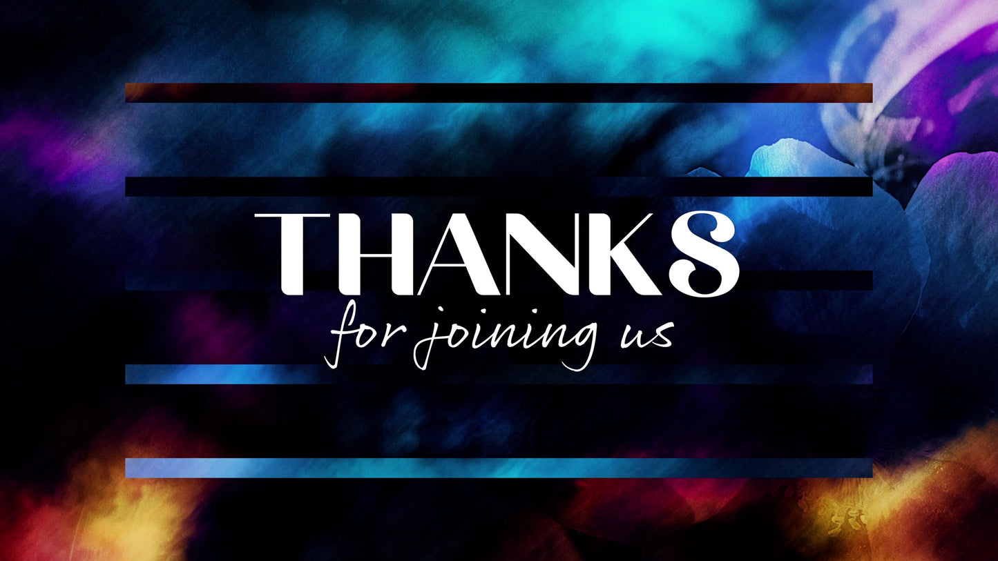 Painted Flowers Thanks For Joining Us Still