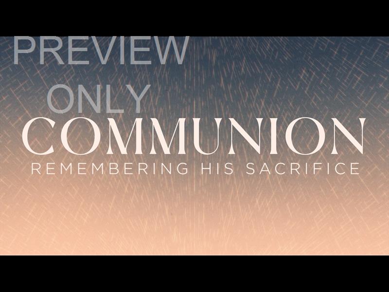 Reign Down Communion Still