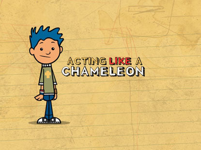 Acting Like A Chameleon