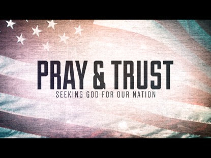 Pray And Trust