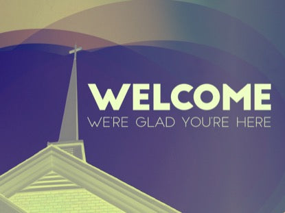 Our Church Welcome Motion
