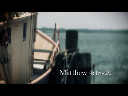 Fishers Of Men: Matthew  4:18-22