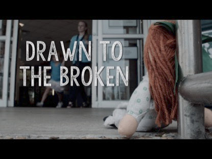 Drawn To The Broken