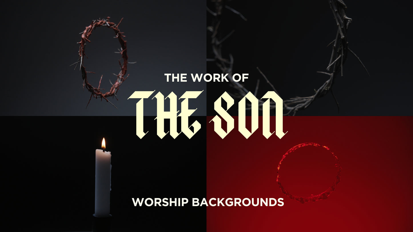 The Work Of The Son - Worship Backgrounds