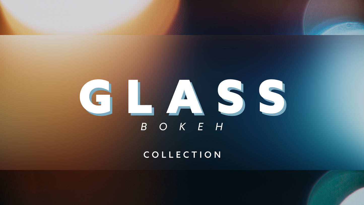 Glass Bokeh Collection