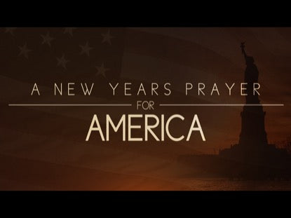 A New Year's Prayer For America
