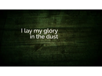 Be Exalted (In The Dust)