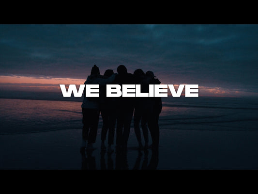 We Believe