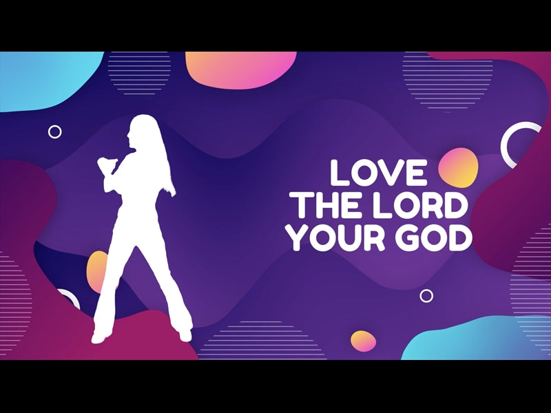 Love The Lord