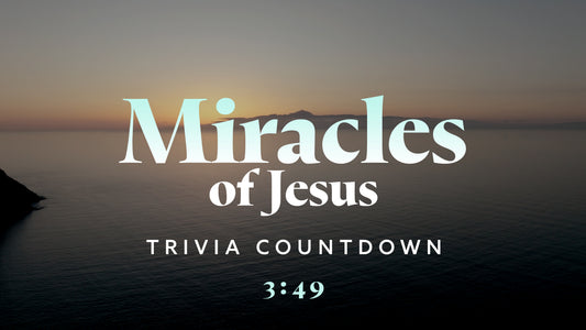 Miracles Of Jesus trivia Countdown