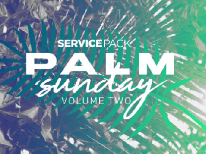 Palm Sunday Volume Two: Service Pack