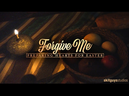 Preparing Hearts For Easter: Forgive Me