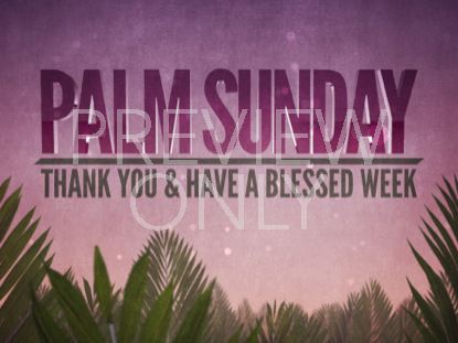 Palm Sunday Epic Thank You