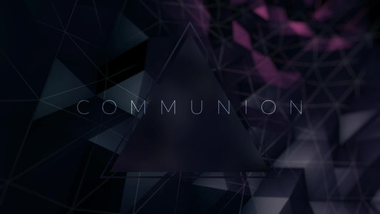 Facets Communion Still