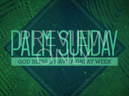Palm Sunday Watercolors God Bless
