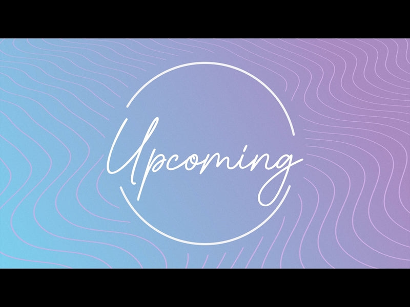 Lavender Waves Upcoming