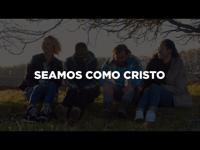 Seamos Como Cristo