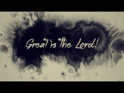 Great Is The Lord