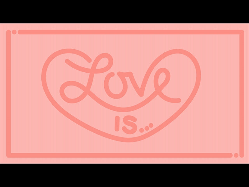 Love Is