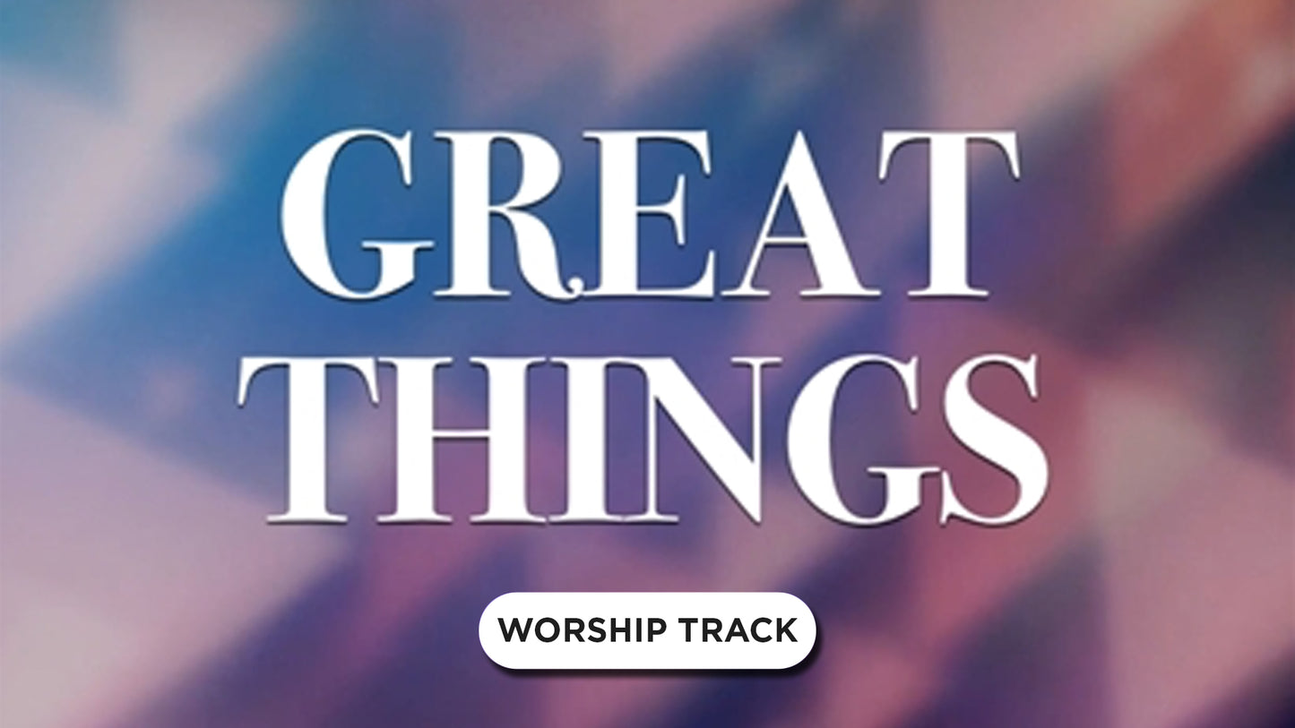 Great Things