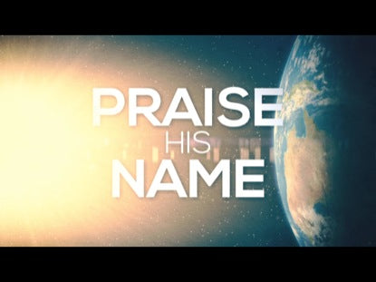 Praise His Name