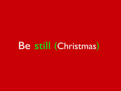 Be Still (Christmas)