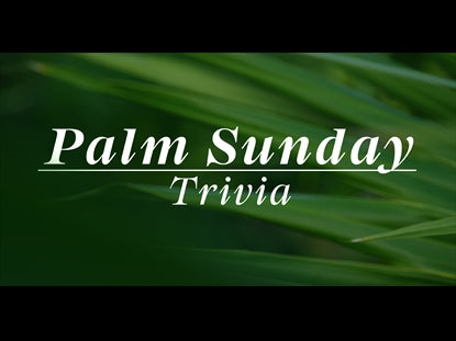 Palm Sunday Trivia Countdown 2