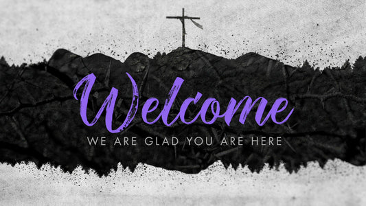 Lent Welcome Still